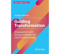 Guiding Transformation: Empowerment with Strong Leadership and Clear Communication