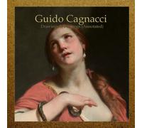 Guido Cagnacci: Drawings & Paintings (Annotated)