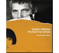 Guido Crepax, portrait d'un artiste Palazzo Reale,Milano - Antonio Crepax - Nuages - broché - Bande dessinée