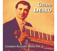 Guido Deiro - Complete Recorded Works, Vol. 2