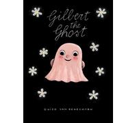 Guido Genechten Gilbert the Ghost (Libro de cartón)