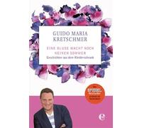 Guido Maria Kre Eine Bluse macht noch keinen Sommer: Geschichten aus dem (Poche)