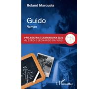 Guido - Roland Marcuola - L'harmattan - broché - Roman