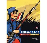 Guignol 14-18 mobiliser, survivre