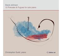 Guild,Christopher - 12 Preludes and Fugues for Solo Piano [Import]