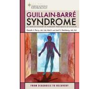 Guillain-Barre Syndrome: From Diagnosis to Recover [Paperback] NEUF
