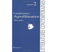 Guillaume Apollinaire Alcools - Alain Cresciucci - Klincksieck - broché - Livre