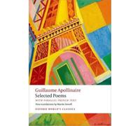 Guillaume Apollinaire – Selected Poems – Poche – Oxford World's Classics