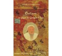 Isabelle Le Charpentier – Guillaume au pays de Gengis Khan – Roman adolescent dès 13 ans – Broché