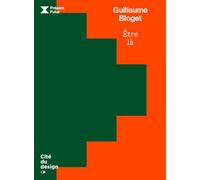 Guillaume Bloget Être là - Saint-Étienne Cité du design - Cite Du Design - broché - Catalogue d'exposition