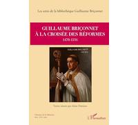 Guillaume Briçonnet à la croisée des réformes: 1470-1534