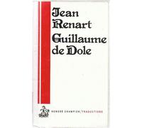 Guillaume de Dole ou le Roman de la rose - Jean Renart - Honore Champion - relié - Etude