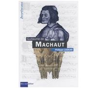 Philippe Laskar – Machaut, Guillaume de – Vocabulaire hist / culture chrétienne – Relié
