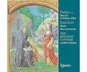 Guillaume Dufay - Gilles Binchois : Messe & Motets