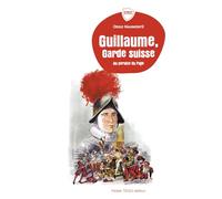 Guillaume, garde suisse: Au service du Pape