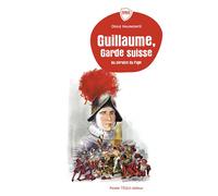 Guillaume, garde suisse Au service du Pape - Odile Haumonté - Tequi - broché - Roman junior