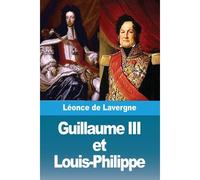Guillaume Iii Et Louis-Philippe