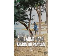 Guillaume-Jean, marin ou paysan - Armelle Renaux-Lefebvre - Le Lys Bleu - broché - Poésie