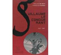 Guillaume le Conquérant 1027-1087 - Pauline Guizot - Les Perseides - broché - Biographie