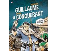 Guillaume Le Conquérant en bande dessinée - Isabelle Bournier - Orep - cartonné - Bande dessinée