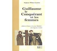 Guillaume le Conquérant et les femmes