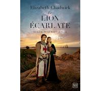 Guillaume le Maréchal, T2 : Le Lion écarlate Elizabeth Chadwick (Auteur), Fanny Adams (Traduction), Anne-Claire Payet (Illustration)