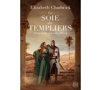 Guillaume le Maréchal, T3 : La Soie des Templiers - Elizabeth Chadwick - Hauteville - broché - Roman