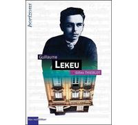 Guillaume Lekeu - Gilles Thieblot - Bleu Nuit Eds - broché - Biographie