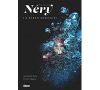 Guillaume Néry à plein souffle (nouvelle édition)