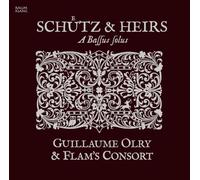 Guillaume Olry, Flam'S Consort - Schütz & Heirs - a Bassus Solus