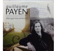 Guillaume Payen - Dangereusement