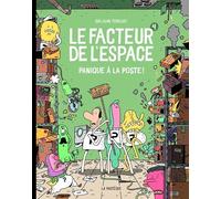 Guillaume Perreault - Le facteur de l'espace - Tome 4 - Panique à la poste!