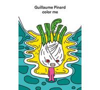 Guillaume Pinard - Color Me - Guillaume Pinard - Semiose Eds - broché - Document jeunesse