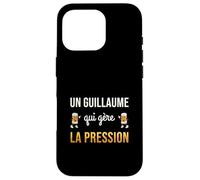Guillaume Qui Gère la Pression Humour Bière Cadeau Apéro Coque pour iPhone 16 Pro