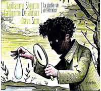 Guillaume Séguron - La Double Vie de Petrichor