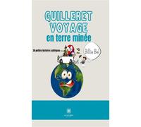 Guilleret voyage en terre minée - Billie Bel - Le Lys Bleu - broché - Récit