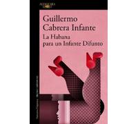 La Habana para un Infante Difunto / Infante's Inferno