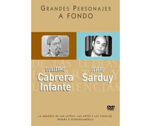 Guillermo Cabrera infante y severosarduy ("grandes personajes a fondo") DVD
