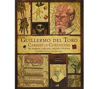 Marc Scott Zicree – Guillermo Del Toro: Cabinet of Curiosities – Titan Books