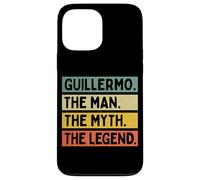 Guillermo The Man The Myth The Legend Funny Personnalisé Coque pour iPhone 13 Pro Max