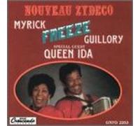Guillory, Myrick Freeze - Nouveau Zydeco