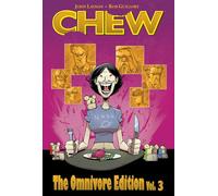 John Layman, Rob Guillory – Chew Omnivore Edition Volume 3 – Relié