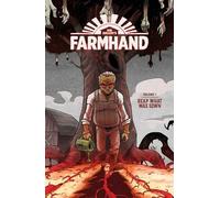 Guillory, Rob - Farmhand Volume 1: Reap What Was Sown