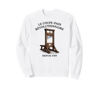 Guillotine, Le Coupe-Pain révolutionnaire Depuis 1789, drôle Sweatshirt