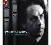 Guillou joue Guillou à Notre-Dame de Paris CD