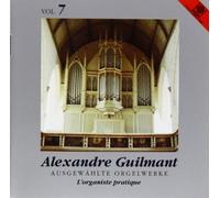 Guilmant, Alexandre - Oeuvres pour orgue Vol.7