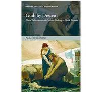 Guilt by Descent, Oxford Classical Monographs N. J. Sewell-rutter (Auteur)