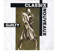 Classix Nouveaux - Guilty / The Robots Dance