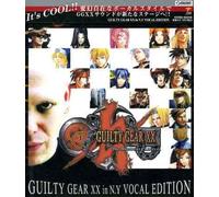 Guilty Gear XX in N.Y. Vocal (Original Soundtrack) [Import]
