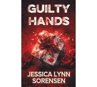 Guilty Hands: My Bloody Valentine Collection
